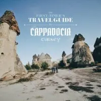The First-Timer's Travel Guide to Cappadocia, Turkey